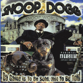 Snoop Dogg | Da Game Is To Be Sold, Not To Be Told